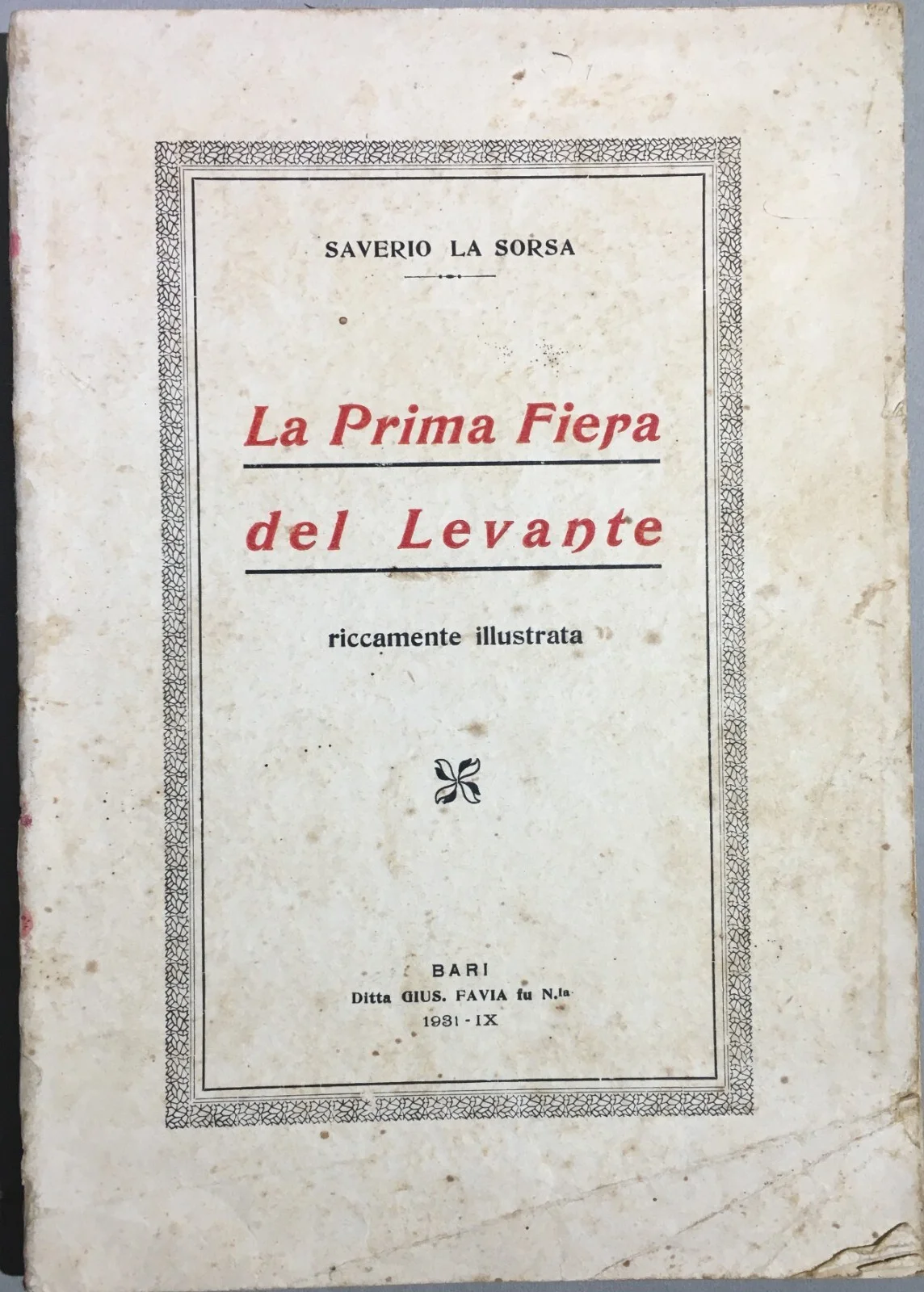 Puglia - Bari - Fiera del Levante: Economy, Folklore and Tourism. Antique Illustrated Volume by Saverio La Sorsa