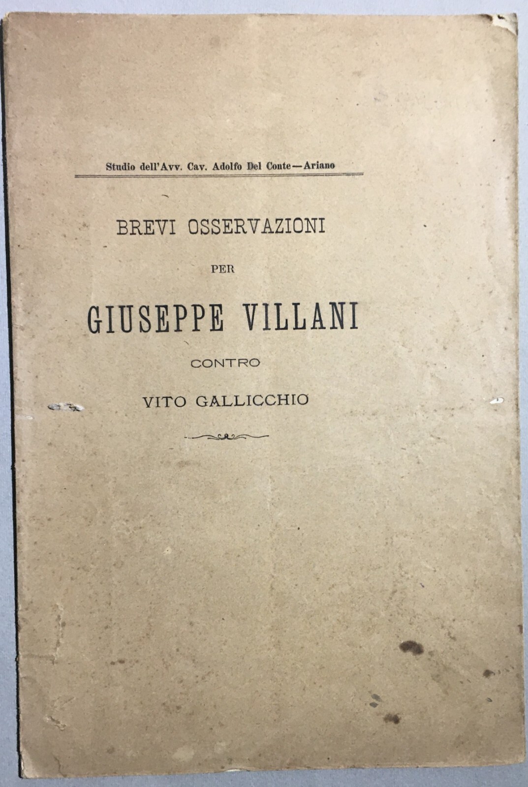 Giurisprudenza Irpina: Brevi Osservazioni Dell'Avv. Adolfo Del Conte, 1898