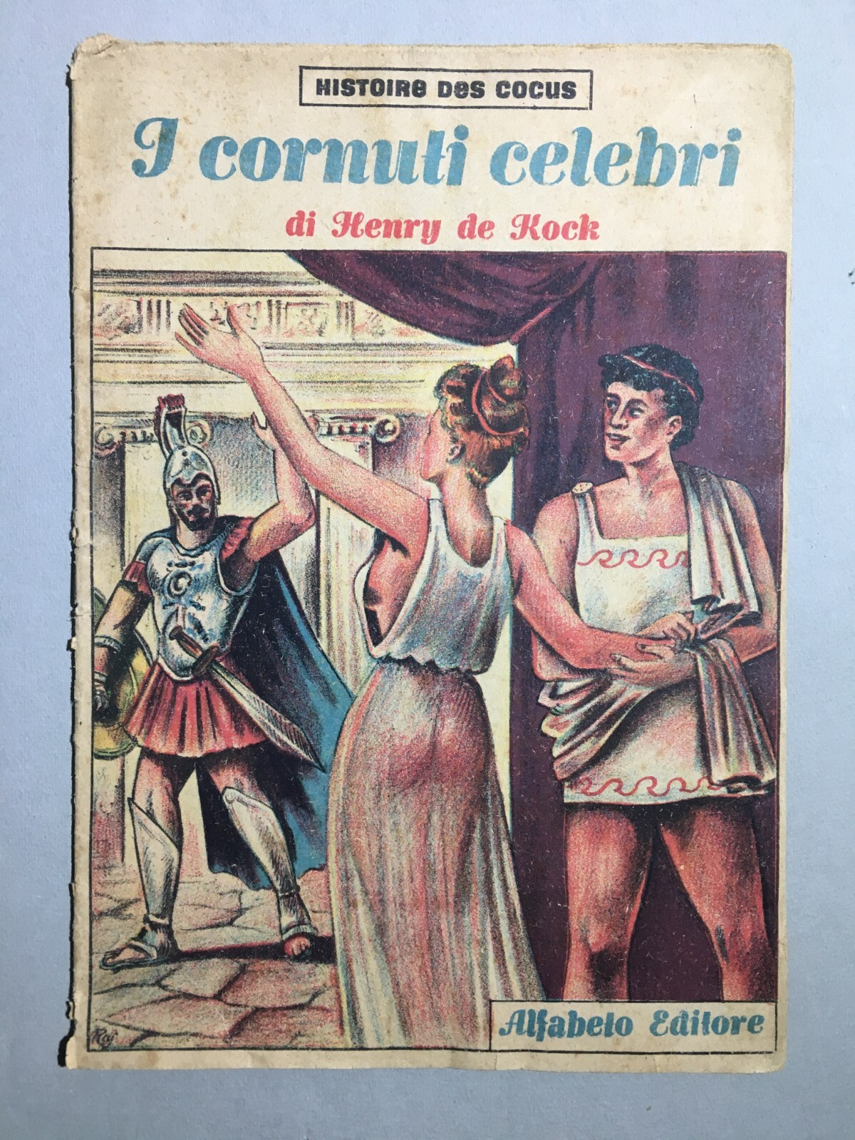 I Cornuti Celebri: Aneddoti Storici E Folklore Illustrato