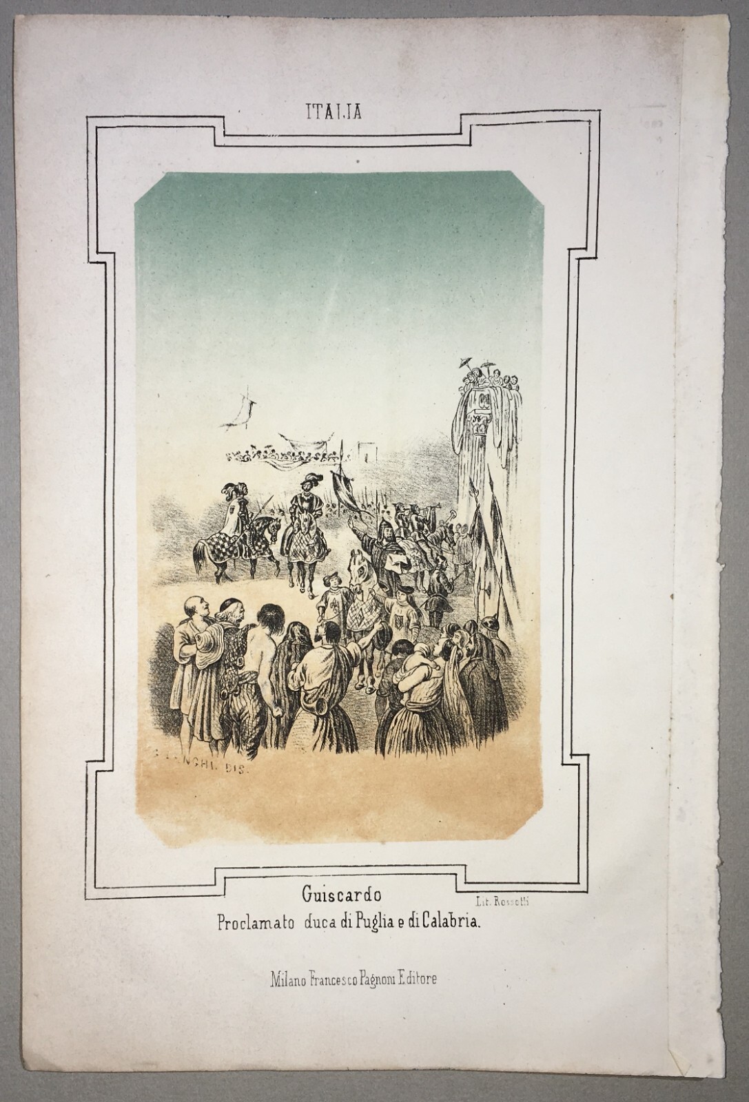Puglia, Calabria, Militaria: Proclamazione Di Guiscardo. Antica Litografia, Rossotti