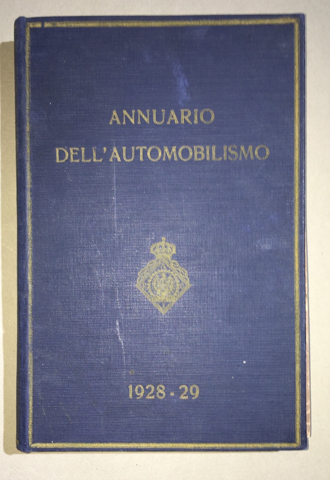 Annuario Dell'Automobilismo 1928 29 Reale Automobil Club d'Italia (RACI)