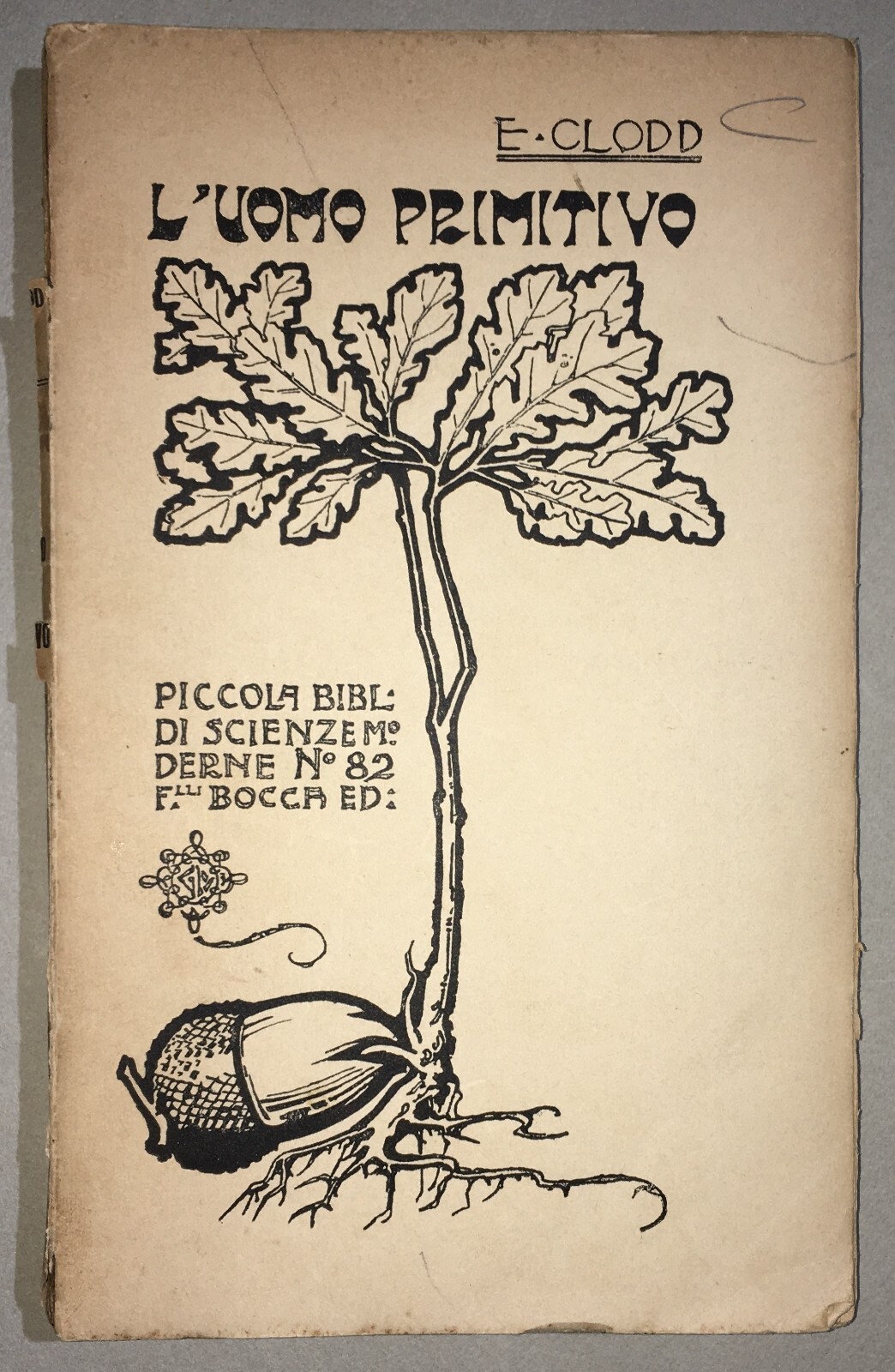 Archeologia: L'Età Della Pietra E L'Uomo Primitivo. Edizione Bocca, 1923