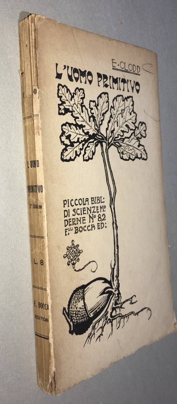 Archeologia: L'Età Della Pietra E L'Uomo Primitivo. Edizione Bocca, 1923