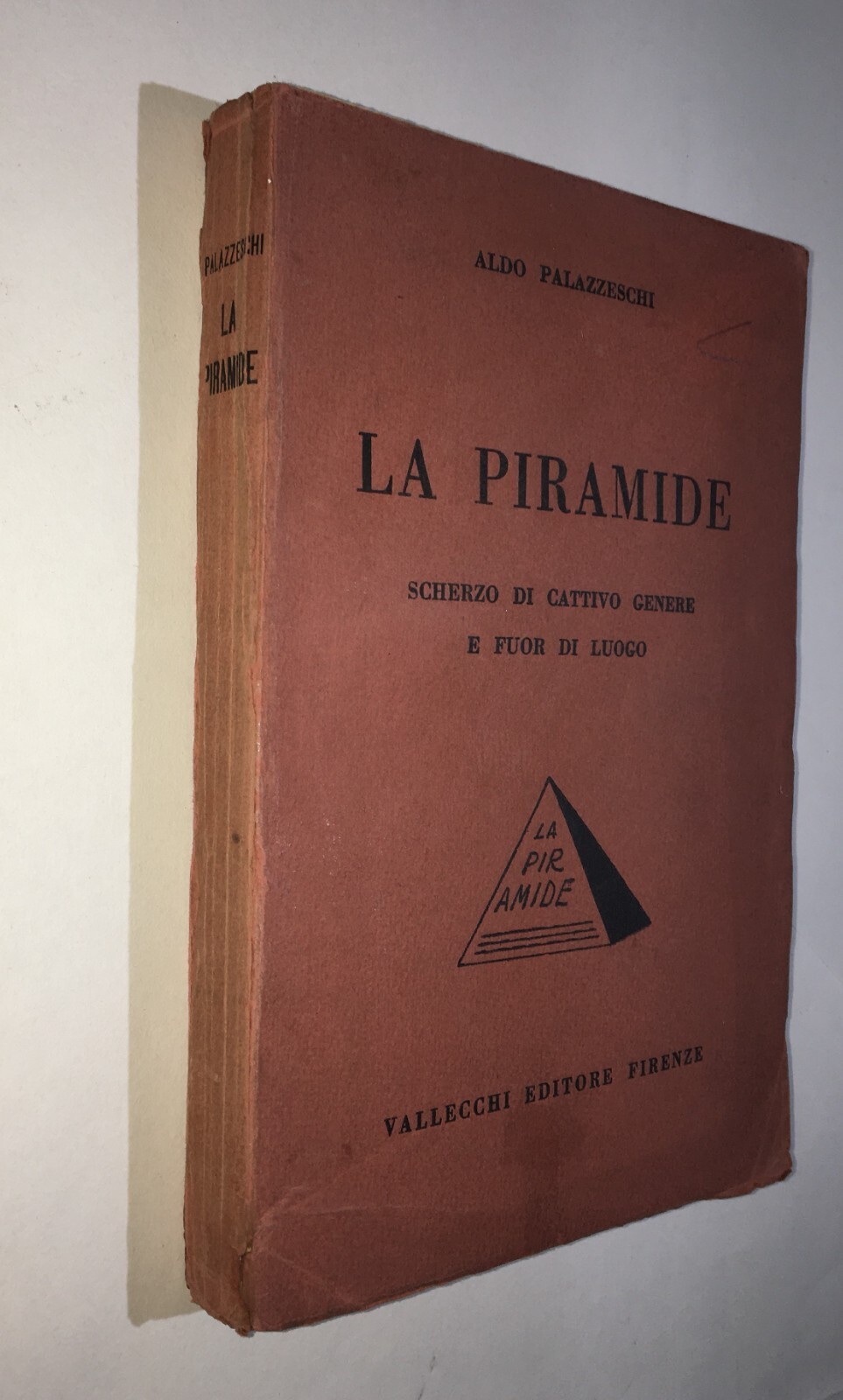 Aldo Palazzeschi, La Piramide. Edizione Vallecchi, 1926