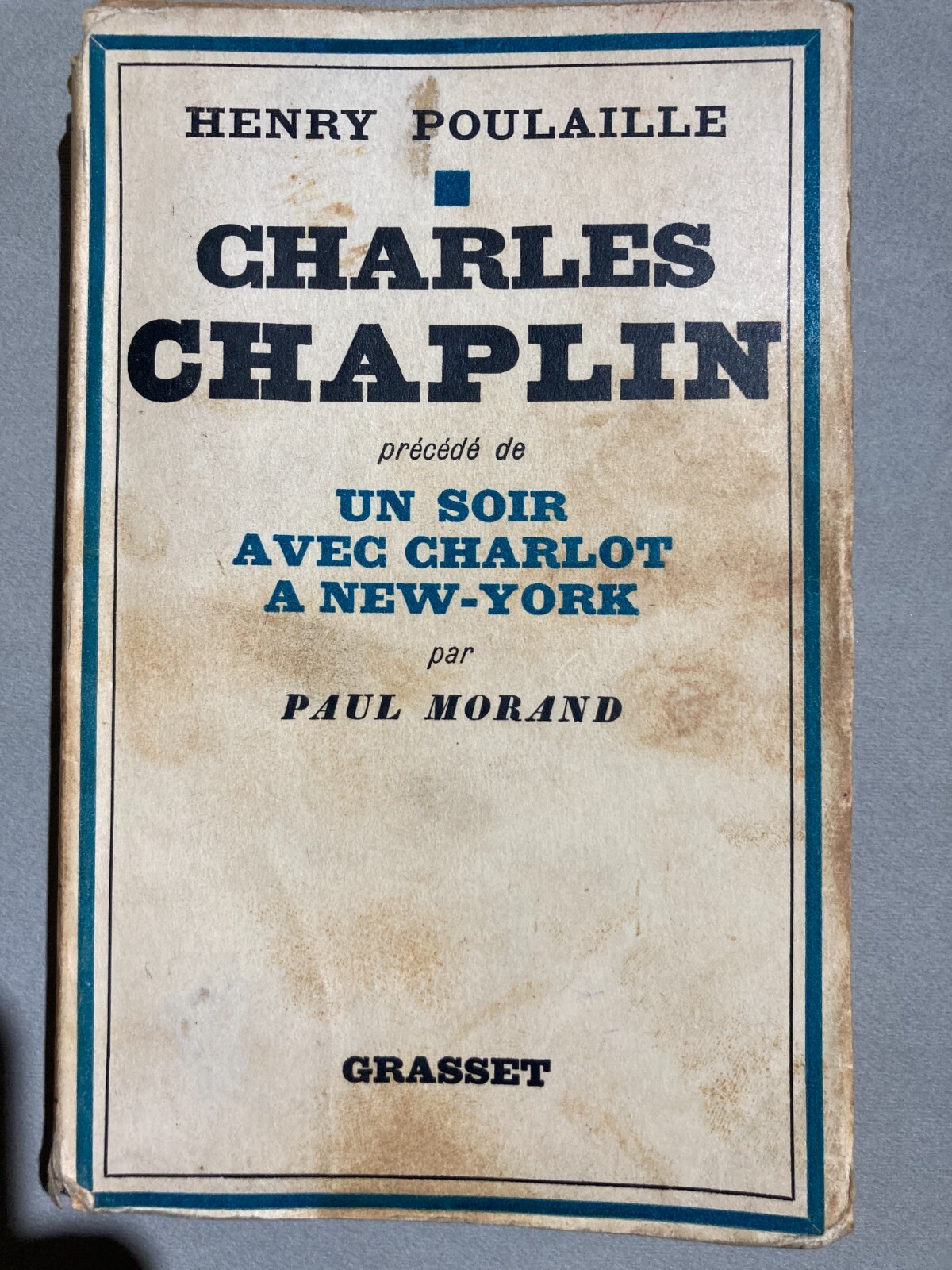 Charles Chaplin (Charlot). Henry Poulaille, Paul Morand. Antica Edizione Illustrata, 1927