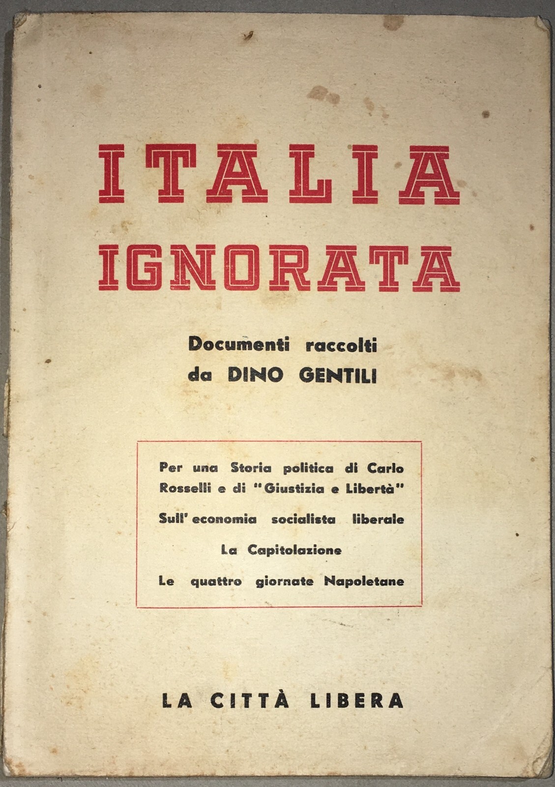 Carlo Rosselli, Giustizia E Libertà, Economia E Le Quattro Giornate Di Napoli