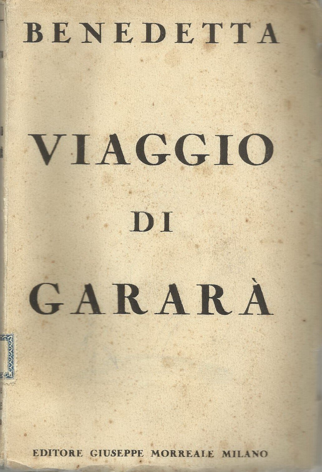 Benedetta (Benedetta Cappa Marinetti), Viaggio Di Gararà: Romanzo Cosmico Per Teatro, 1931