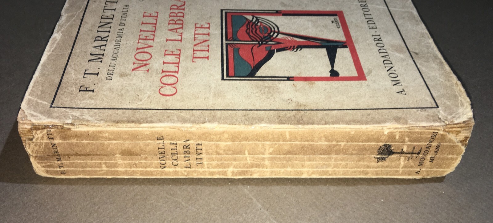 Futurismo. Marinetti, Novelle Con Le Labbra Tinte. 1930