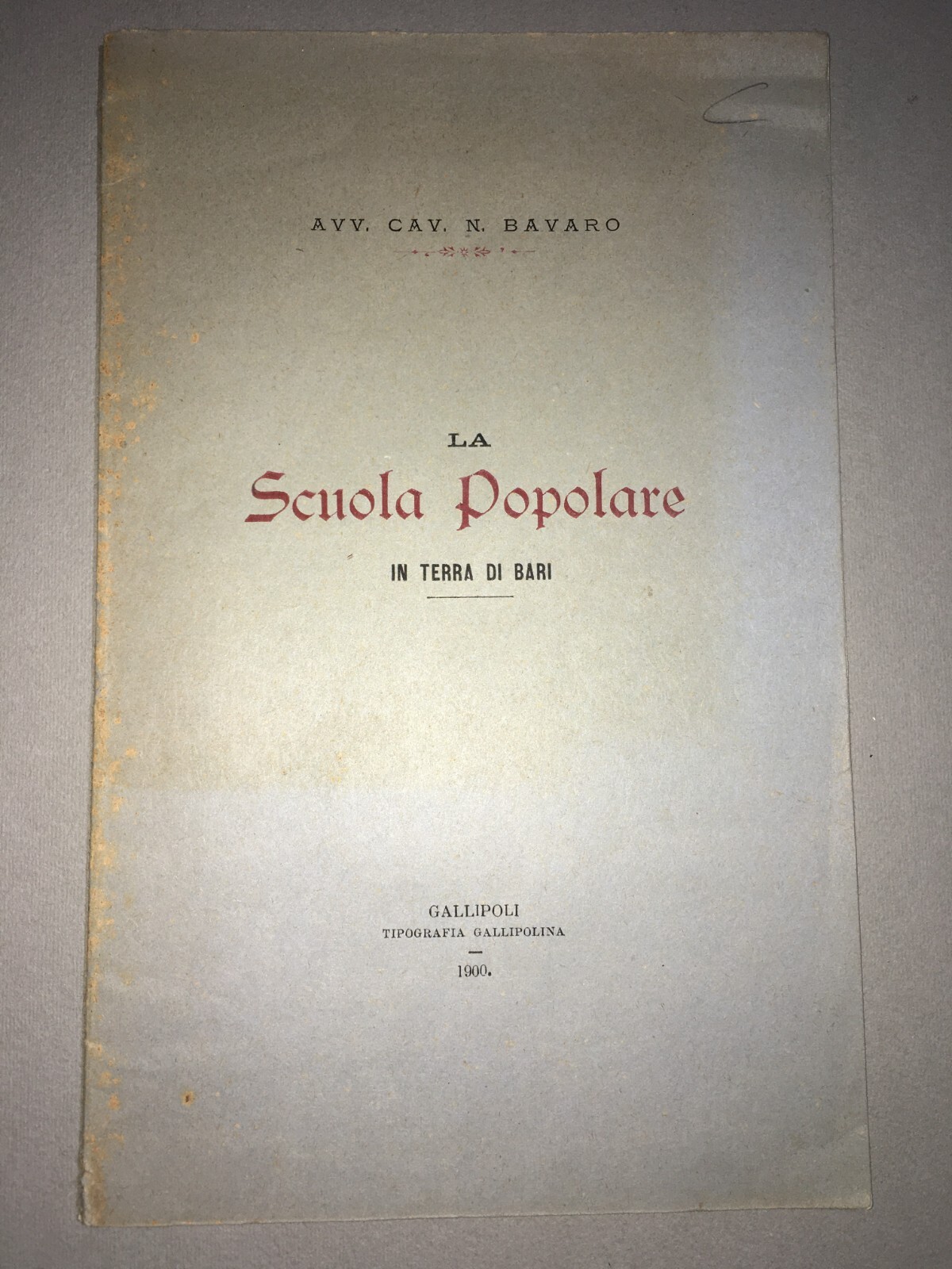 Puglia, Bari: La Scuola Popolare In Terra Di Bari, N. Bavaro, 1900