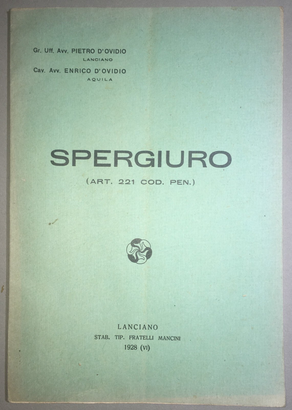 Giuridica, Abruzzo, Vasto, Monteodorisio: Antica Allegazione Altieri Suriani, 1928