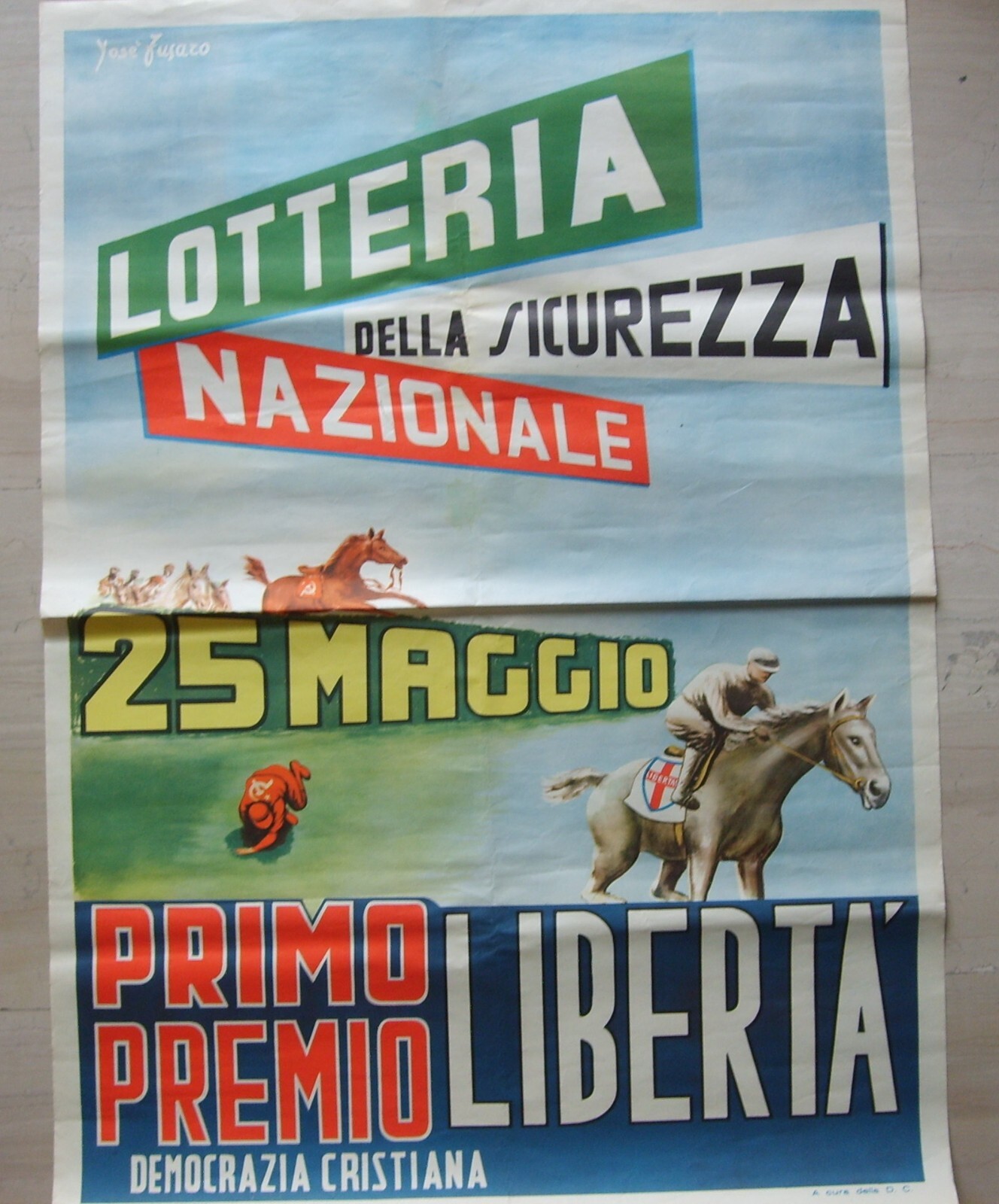 Manifesto Propaganda Politica Democrazia Cristiana, Lotteria Della Sicurezza Nazionale, José Fusaro