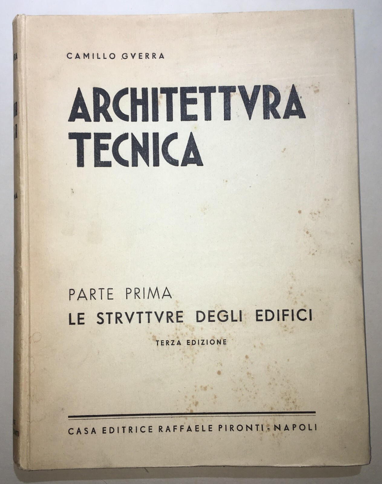 Ingegneria, Architettura Tecnica, Edilizia: Edifici E Pietre   Napoli   Camillo Guerra