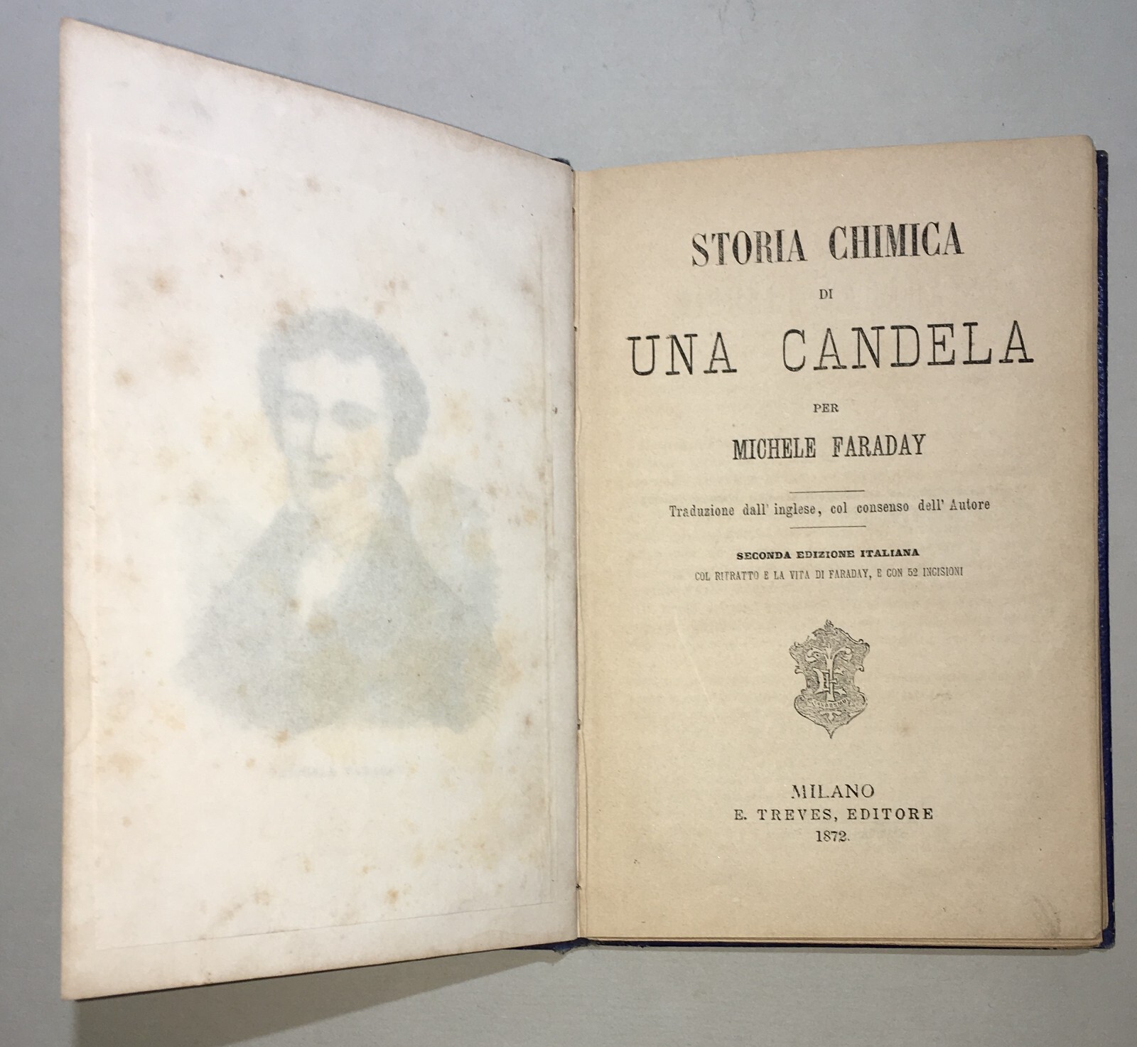 Scienze, Fisica, Chimica: Faraday, Antica Edizione "Storia Chimica Di Una Candela"   1872