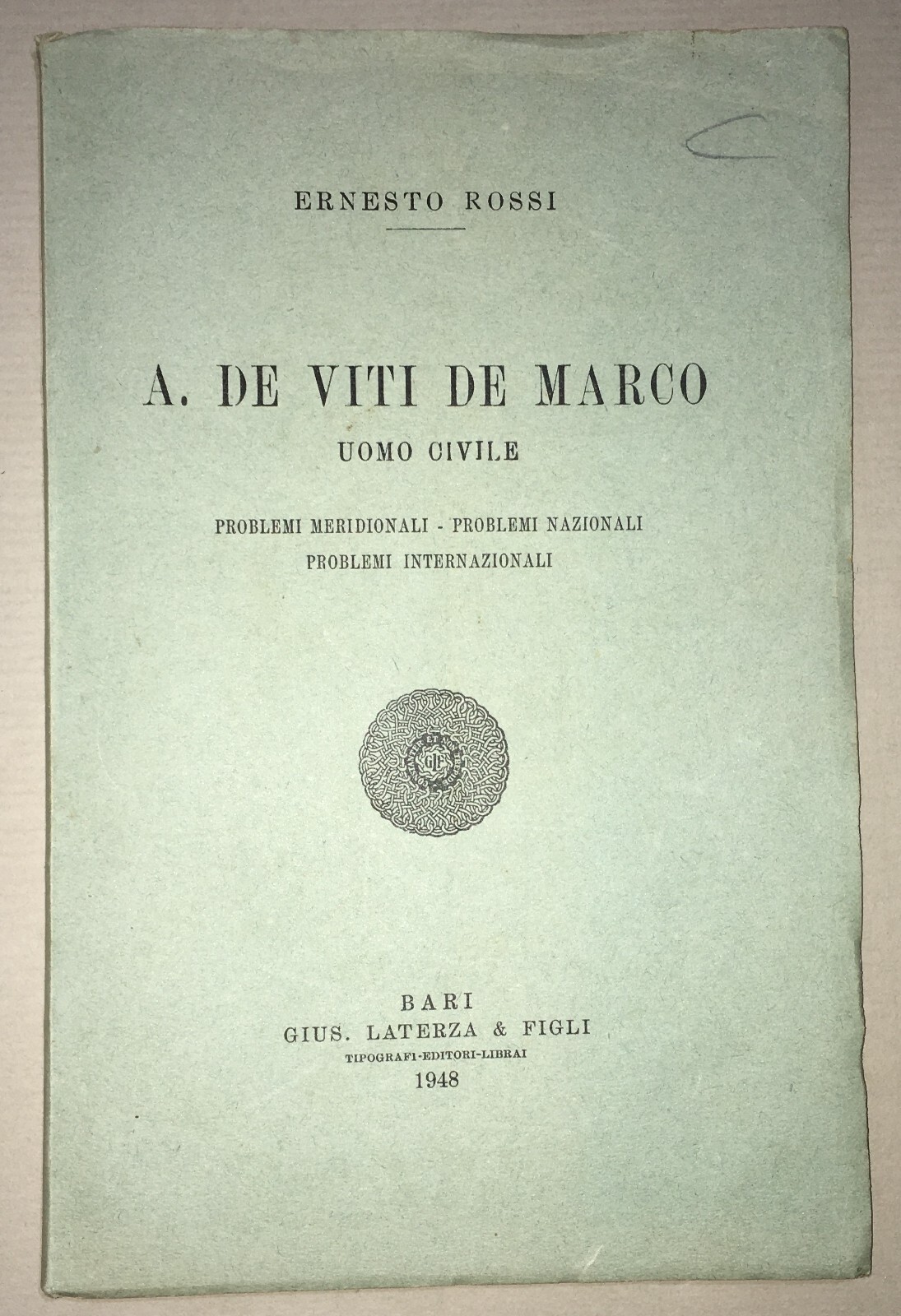 Puglia, Meridione, Meridionalismo: Antonio De Viti De Marco, Politica Ed Economia, 1948