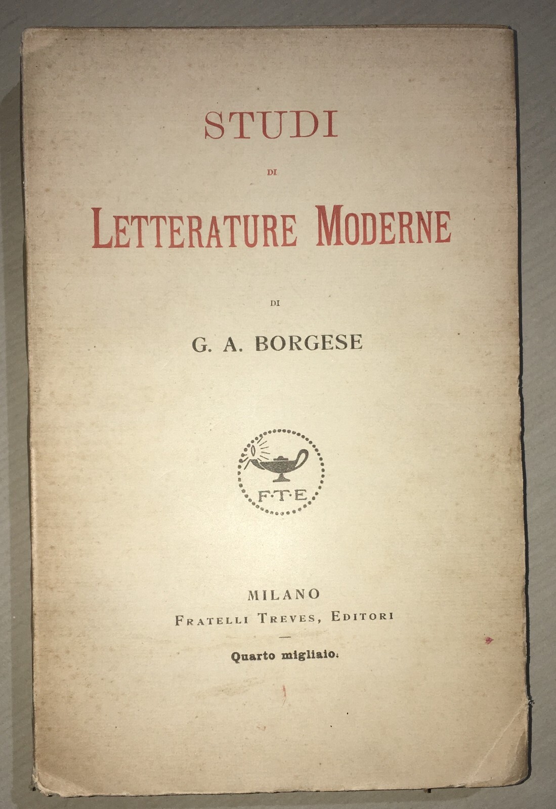 Letterature Moderne: De Sanctis, Manzoni, Palazzeschi, Claudel, Metastasio, Borgese