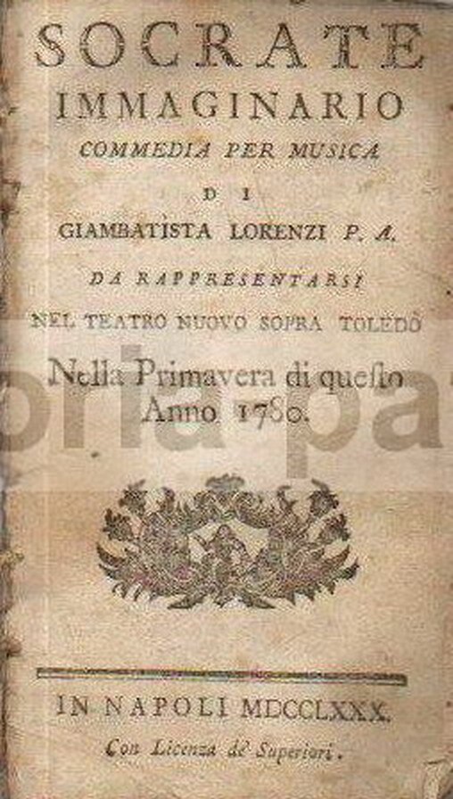 Socrate Immaginario: Libretto Per Musica Di Giambattista Lorenzi, 1780