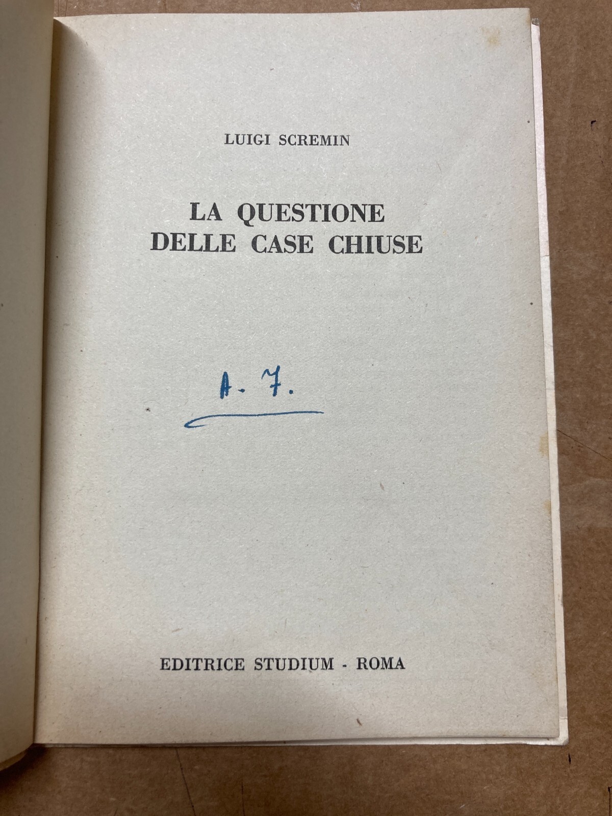 Prostituzione, Case Chiuse, Tolleranza, Malattie Veneree, Abolizionismo. Scremin, 1952