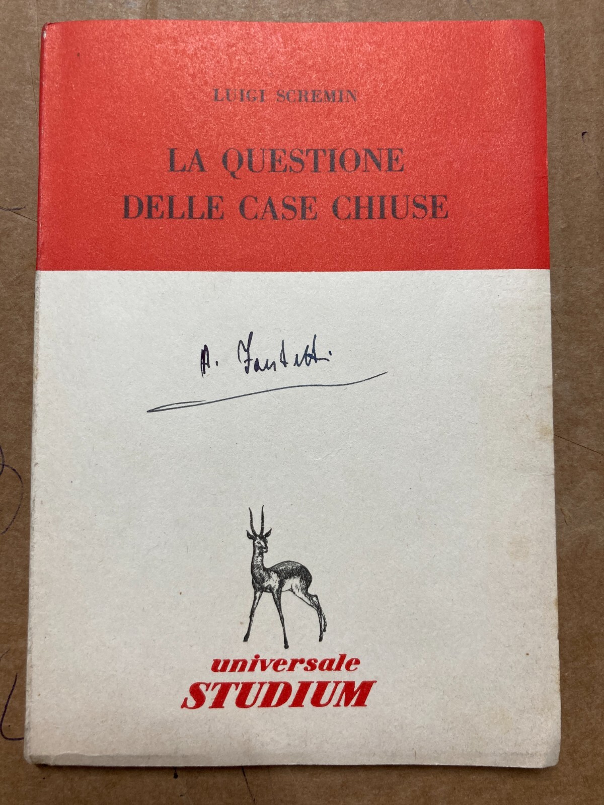 Prostituzione, Case Chiuse, Tolleranza, Malattie Veneree, Abolizionismo. Scremin, 1952