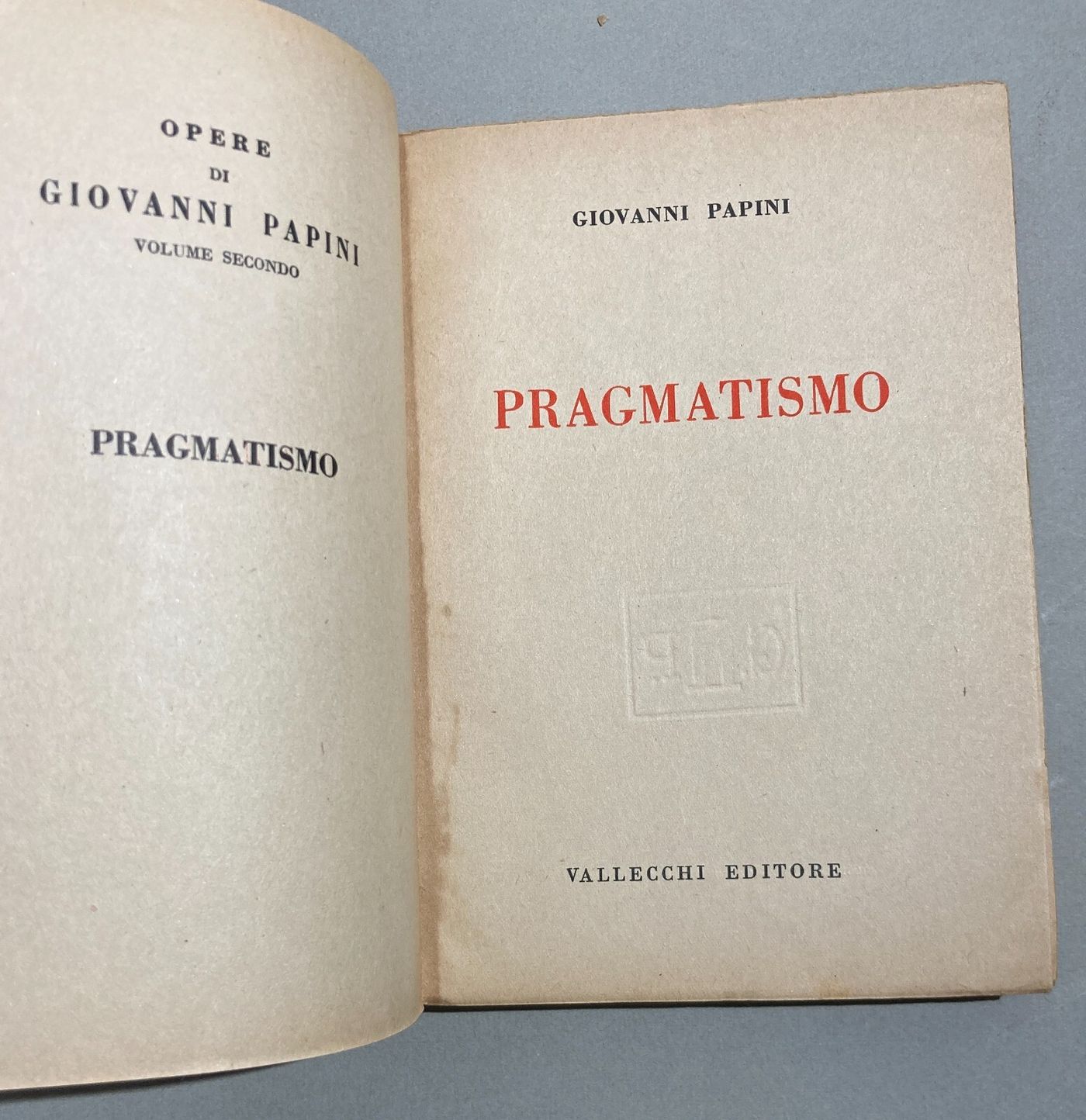 Filosofia, Pragmatismo, Monismo E Politica: Antica Edizione Di Giovanni Papini, 1943