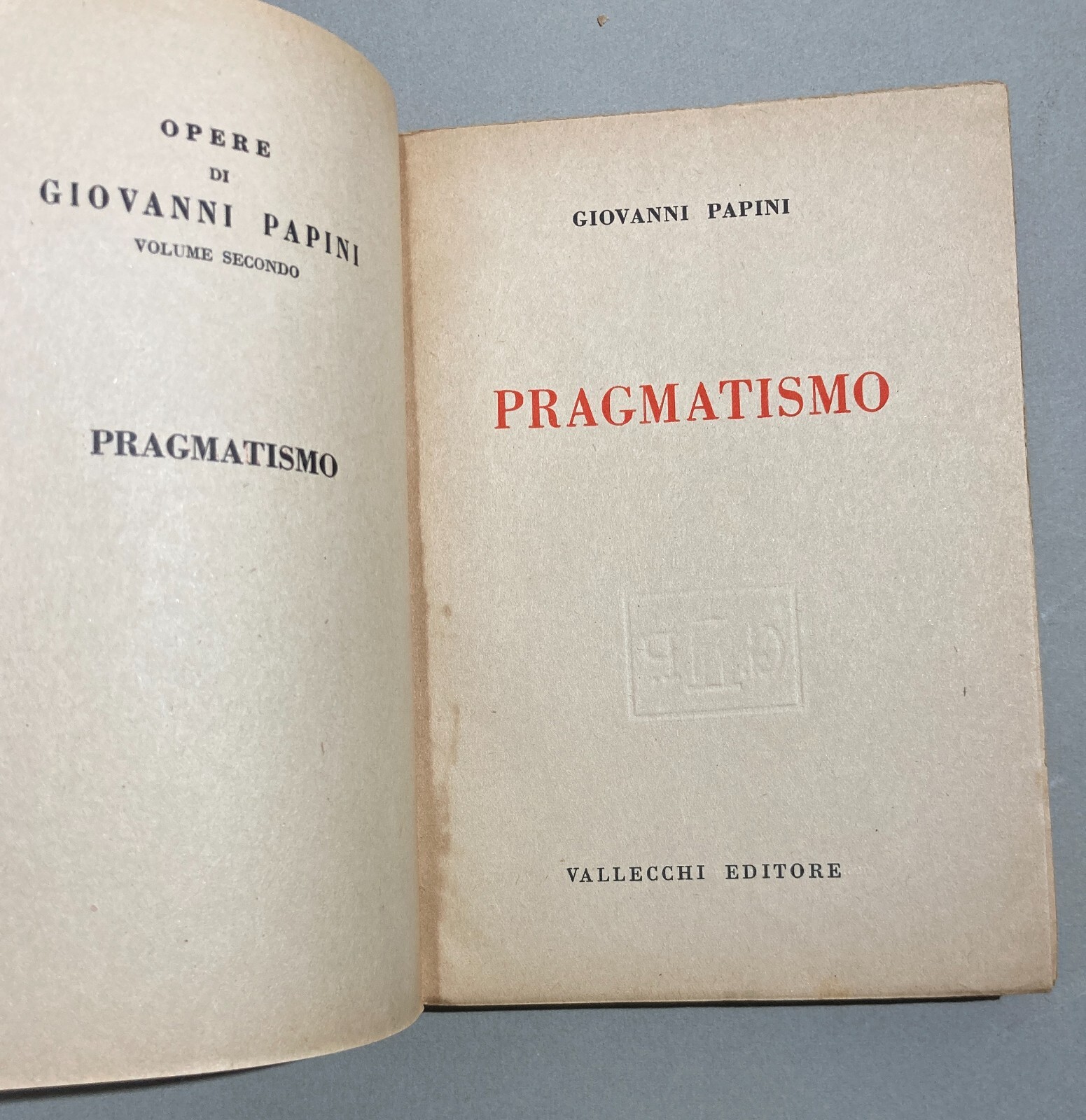 Filosofia, Pragmatismo, Monismo E Politica: Antica Edizione Di Giovanni Papini, 1943