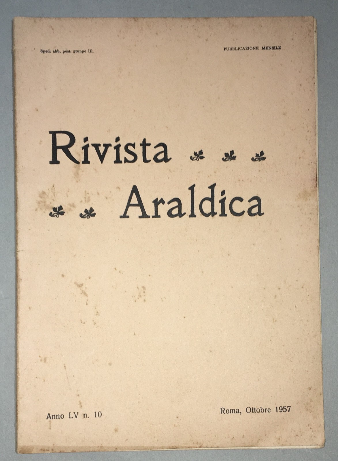 Rivista Araldica: Nobiltà Romana, Due Sicilie, Zara E Ordine Teutonico (1957)