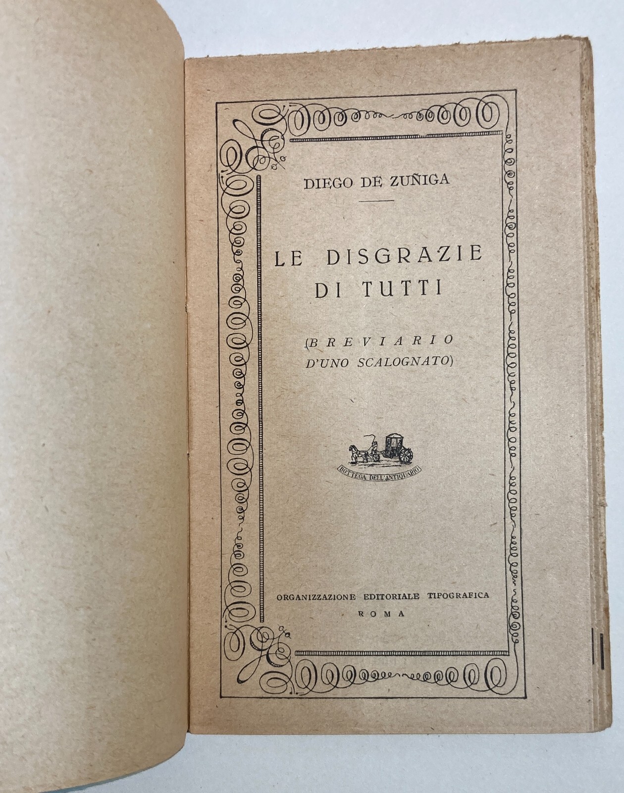 Breviario Di Uno Scalognato   De Zuniga   Edizione Metà '900   Roma