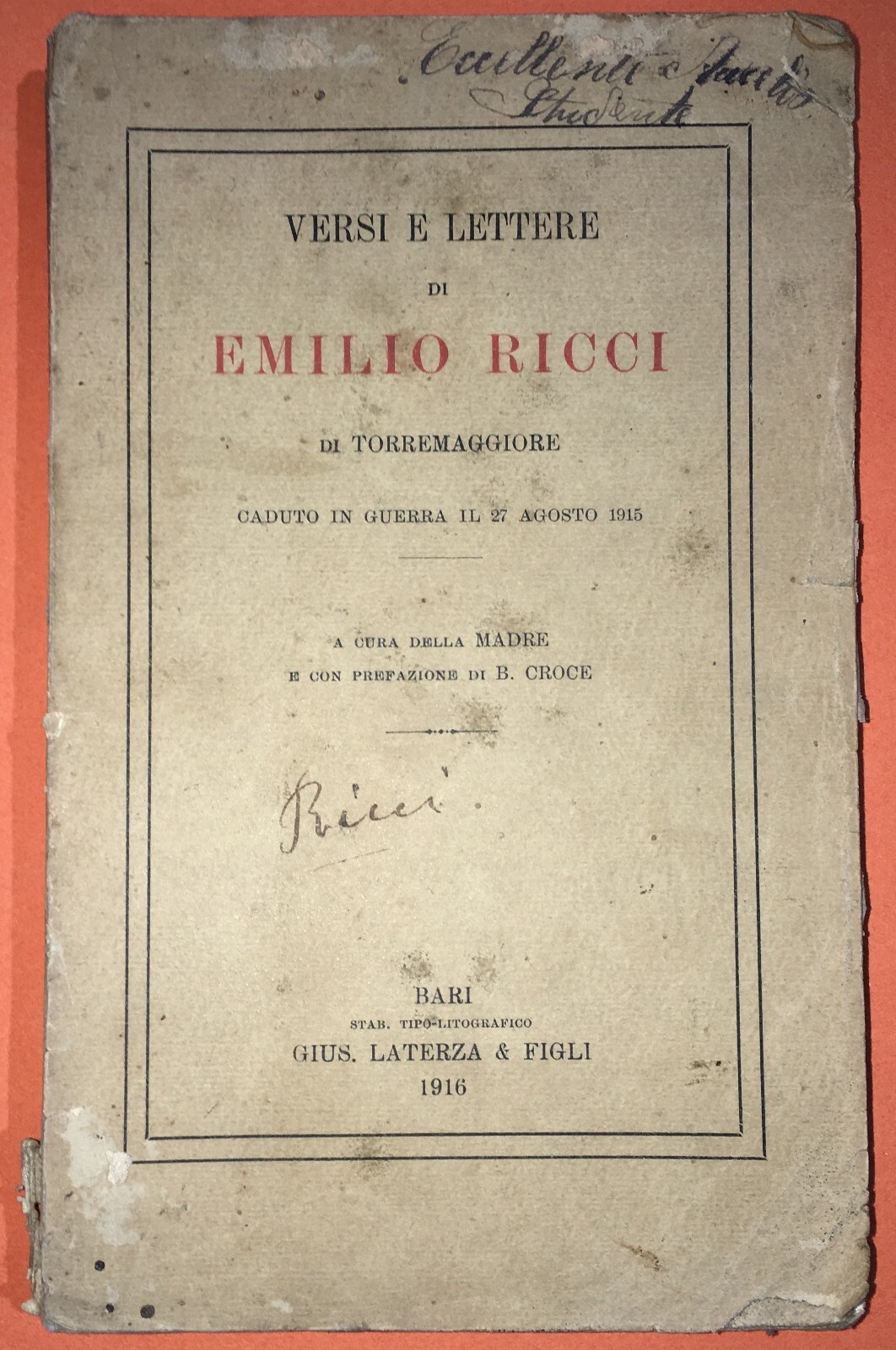 Puglia: Versi E Lettere Di Emilio Ricci. Prefazione Di Benedetto Croce