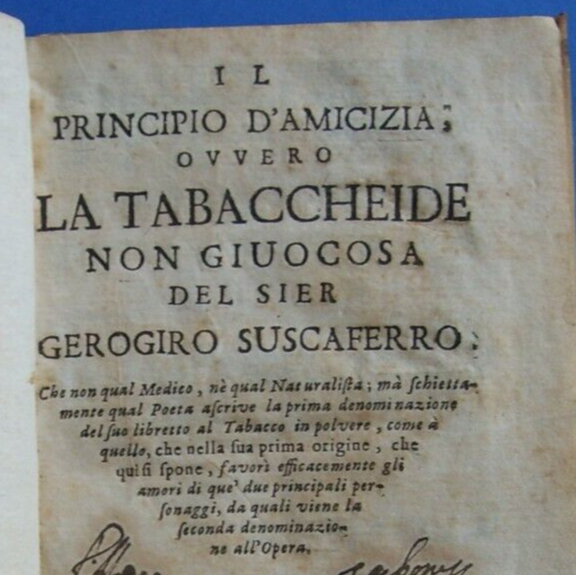Tabacco: Rara Opera Satirica Di Gerogiro Suscaferro. Caracciolo Principe Di Torella, Spagna, 1694.