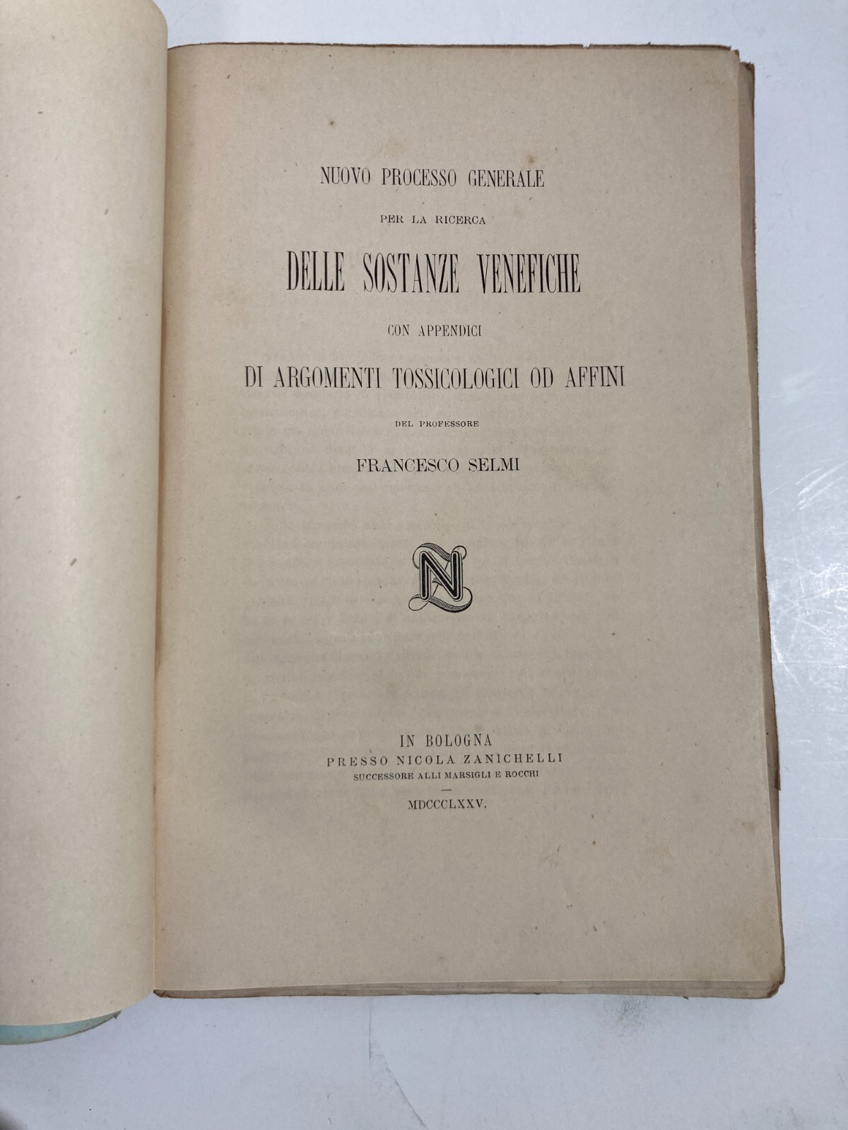 Chimica, Sostanze Venefiche E Tossicologia: Veleni E Arsenico   Francesco Selmi (1875)