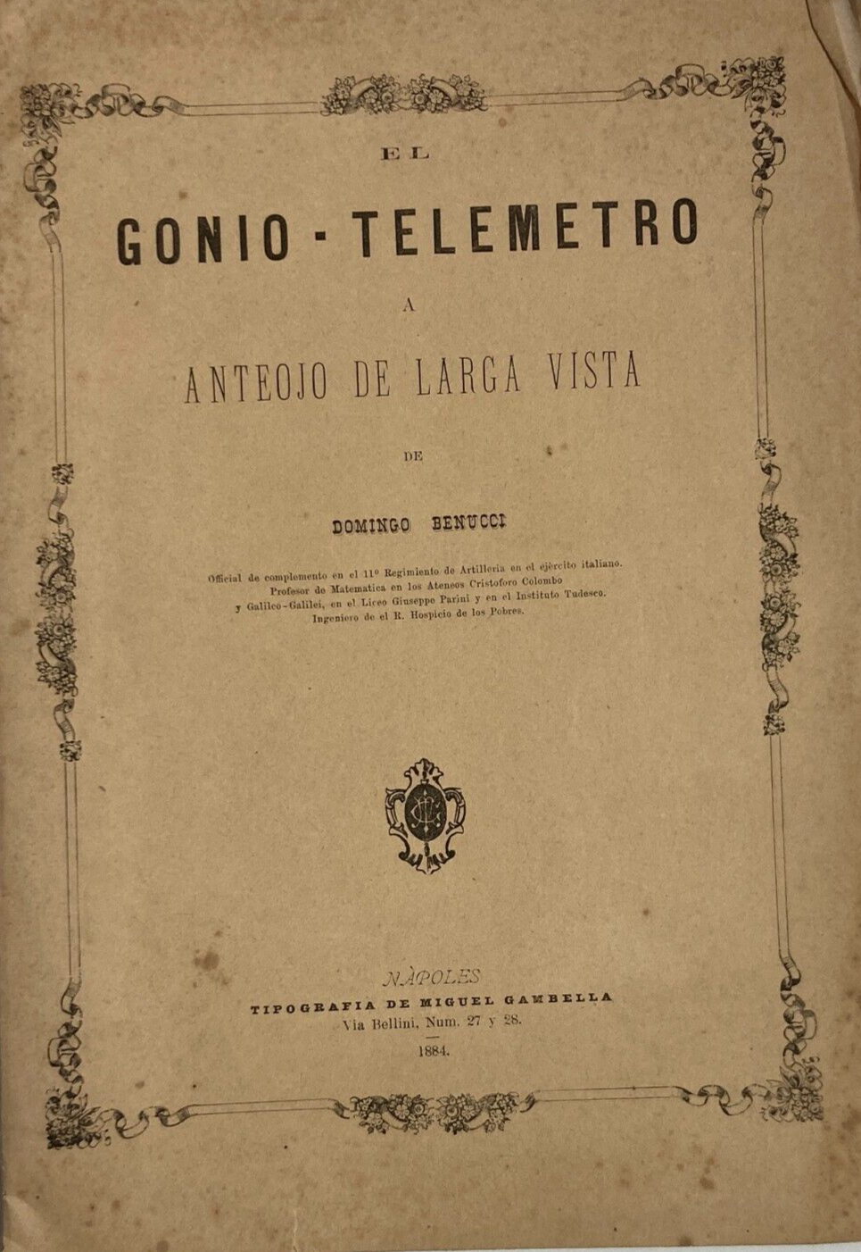 Il Gonio Telemetro A Cannocchiale Di Domenico Benucci. Napoli, 1884.