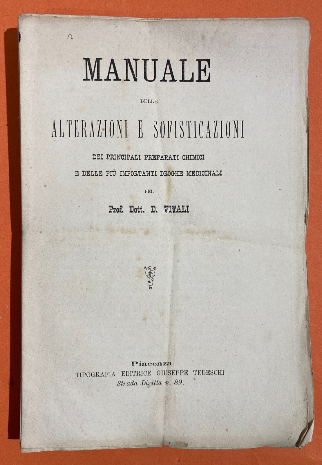Chimica Farmaceutica, Sofisticazioni E Metalloidi. Antica Edizione, D. Vitali, Piacenza