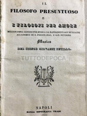 Il Filosofo Presuntuoso: Raro Libretto d'Opera Di Giovanni Petillo, Napoli, 1832