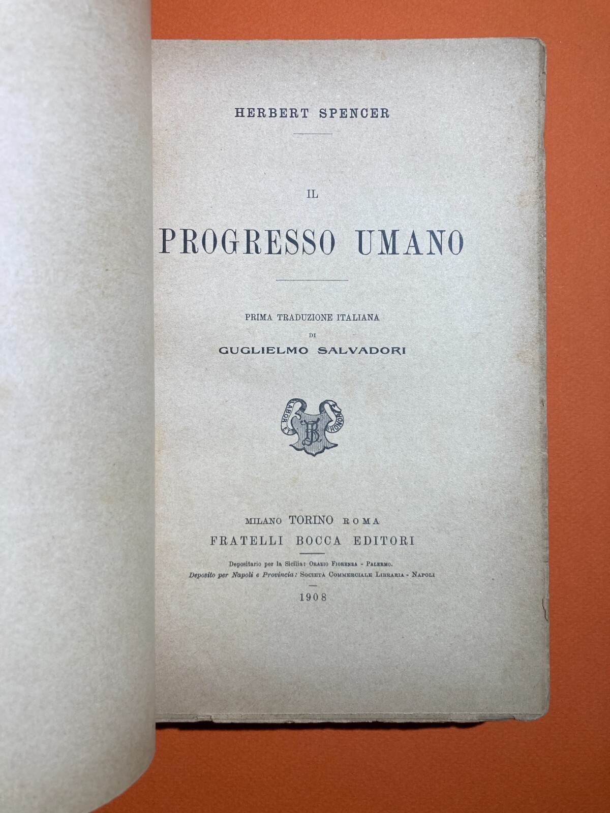 Il Progresso Umano: Scienza, Moda, Psicologia, Commercio   Spencer   Edizione Bocca, 1908