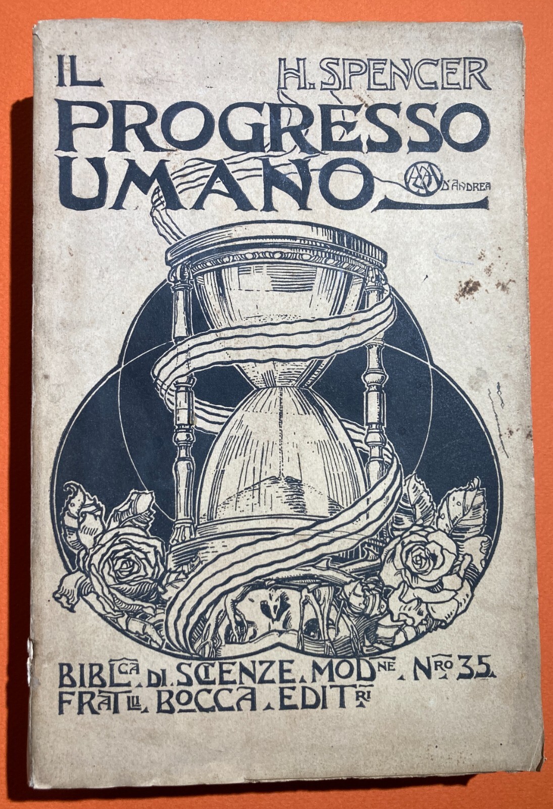 Il Progresso Umano: Scienza, Moda, Psicologia, Commercio   Spencer   Edizione Bocca, 1908