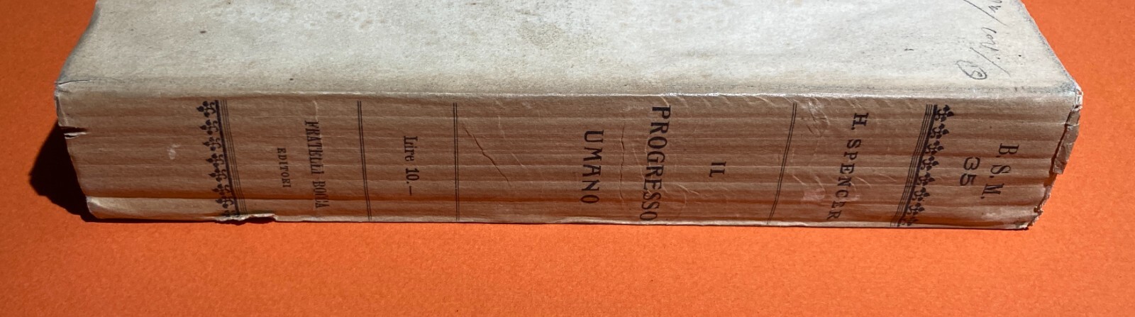 Il Progresso Umano: Scienza, Moda, Psicologia, Commercio   Spencer   Edizione Bocca, 1908