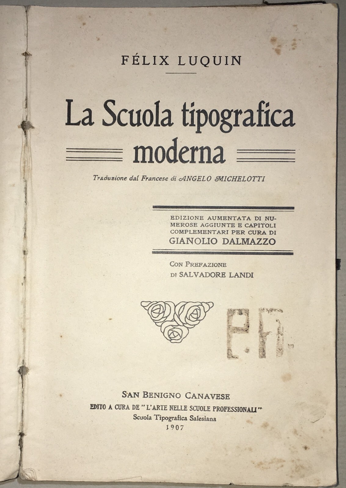 Tipografia, Tecnica Di Stampa, Libri, Editoria, Legatura. Luquin, Dalmazzo, 1907