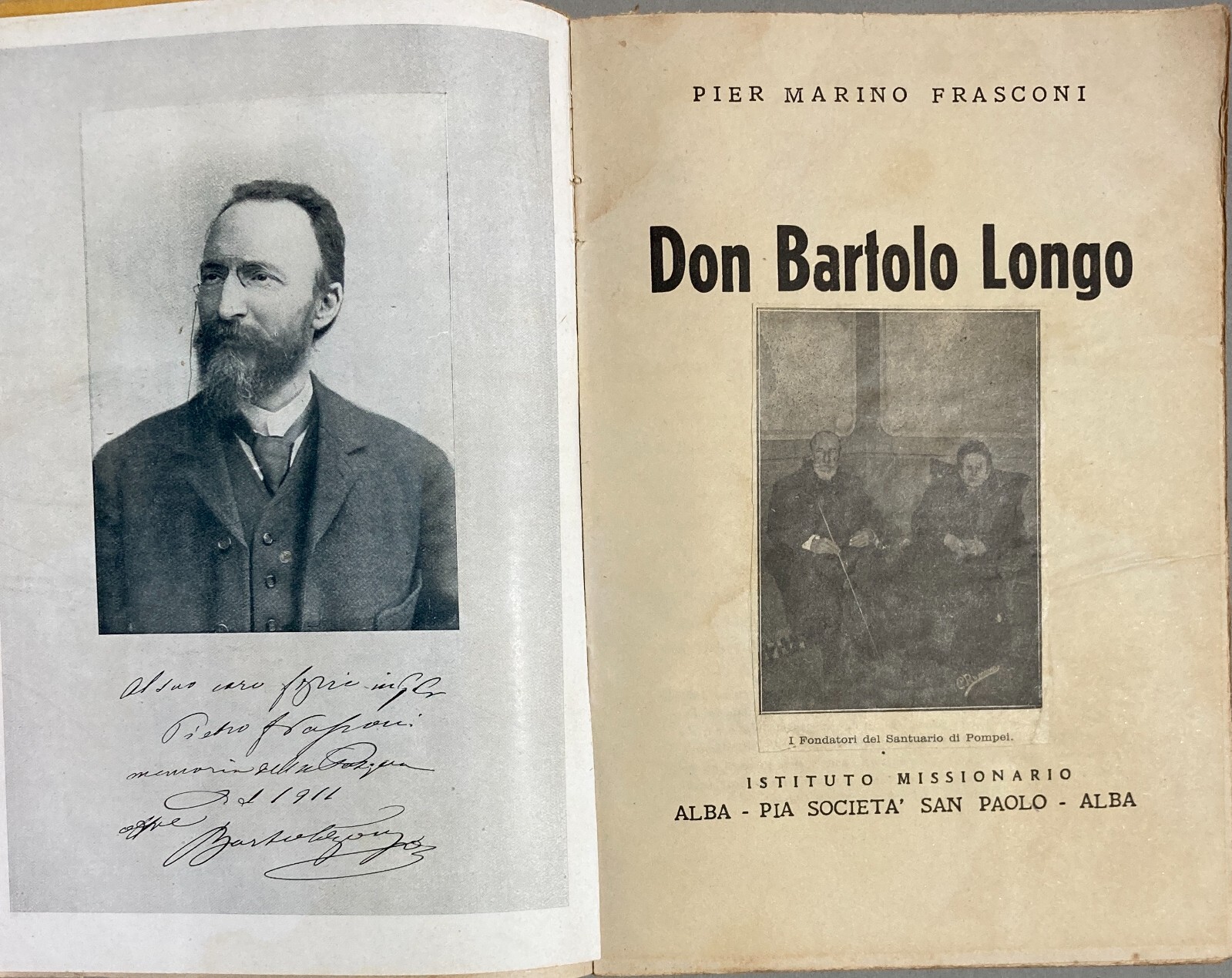 Napoli, Pompei, Nola: Bartolo Longo. Biografia Di Pier Marino Frasconi. Storia Del Santuario Di Pompei