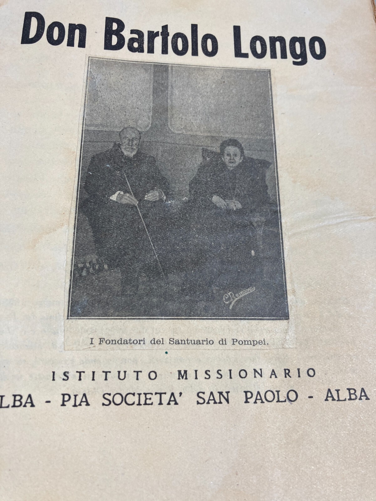 Napoli, Pompei, Nola: Bartolo Longo. Biografia Di Pier Marino Frasconi. Storia Del Santuario Di Pompei