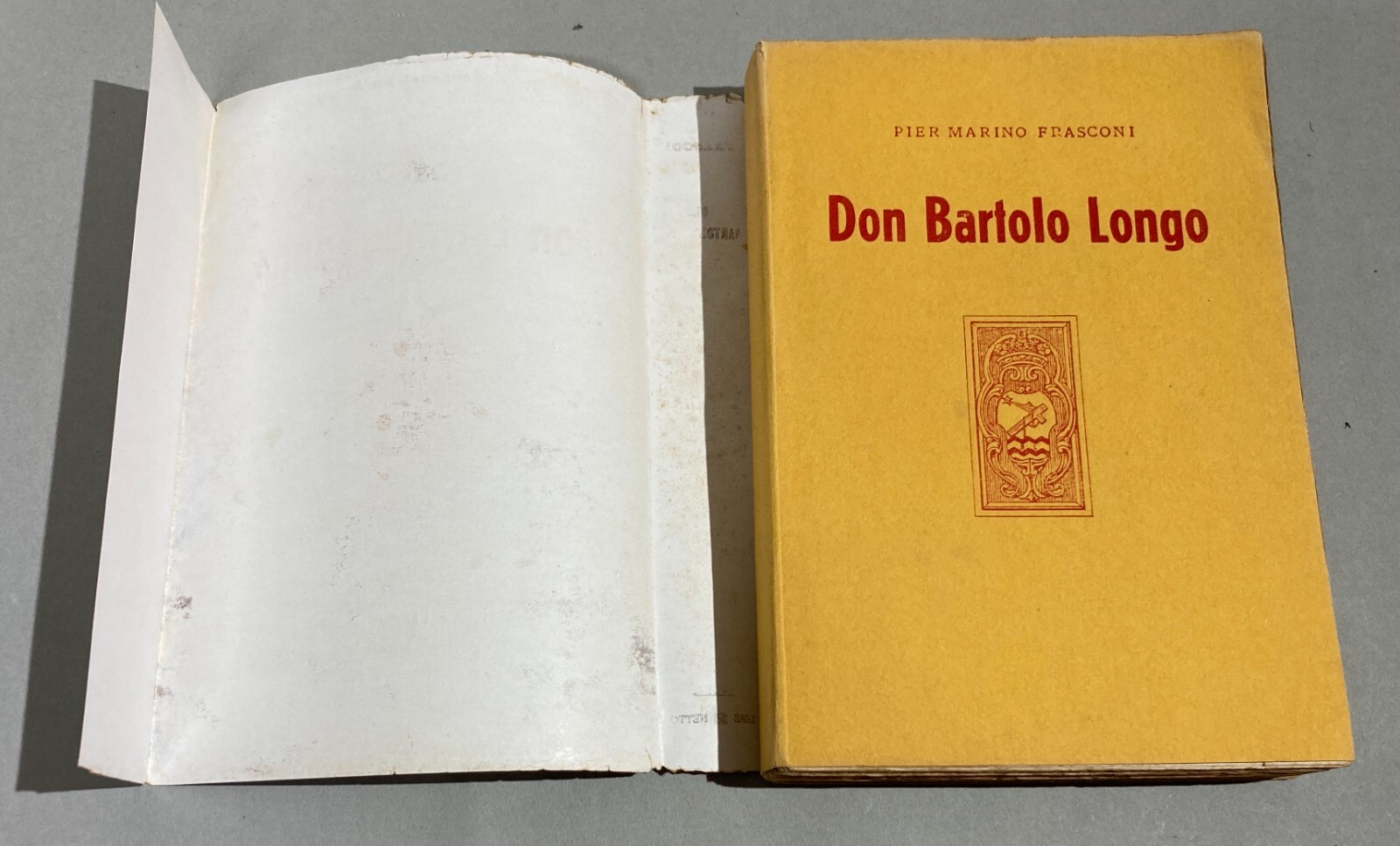 Napoli, Pompei, Nola: Bartolo Longo. Biografia Di Pier Marino Frasconi. Storia Del Santuario Di Pompei