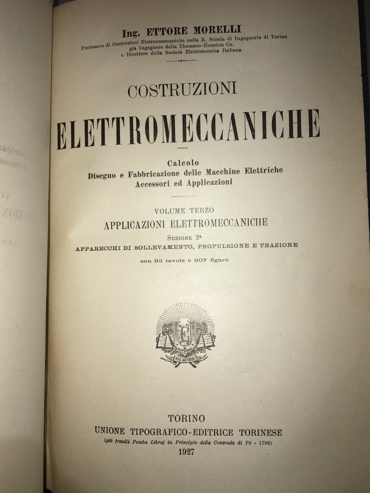 Elettrotecnica, Meccanica E Costruzioni Elettromeccaniche   Ettore Morelli (UTET, 1921 27)