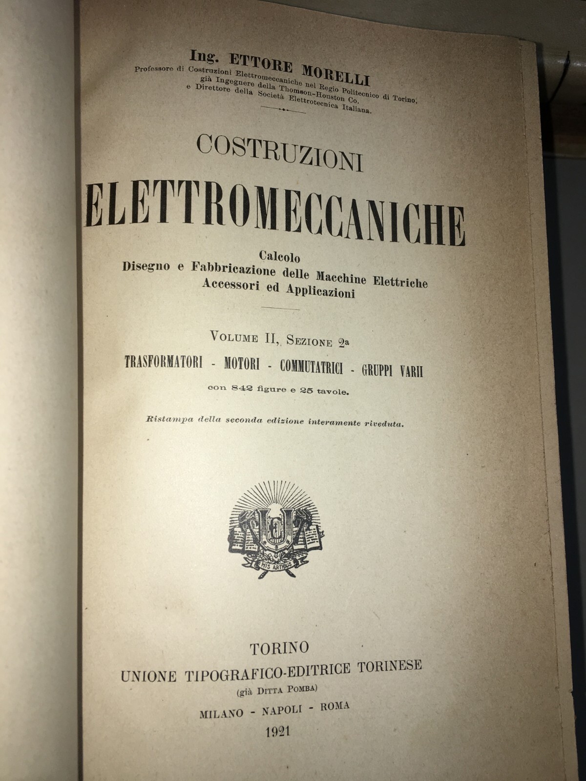 Elettrotecnica, Meccanica E Costruzioni Elettromeccaniche   Ettore Morelli (UTET, 1921 27)