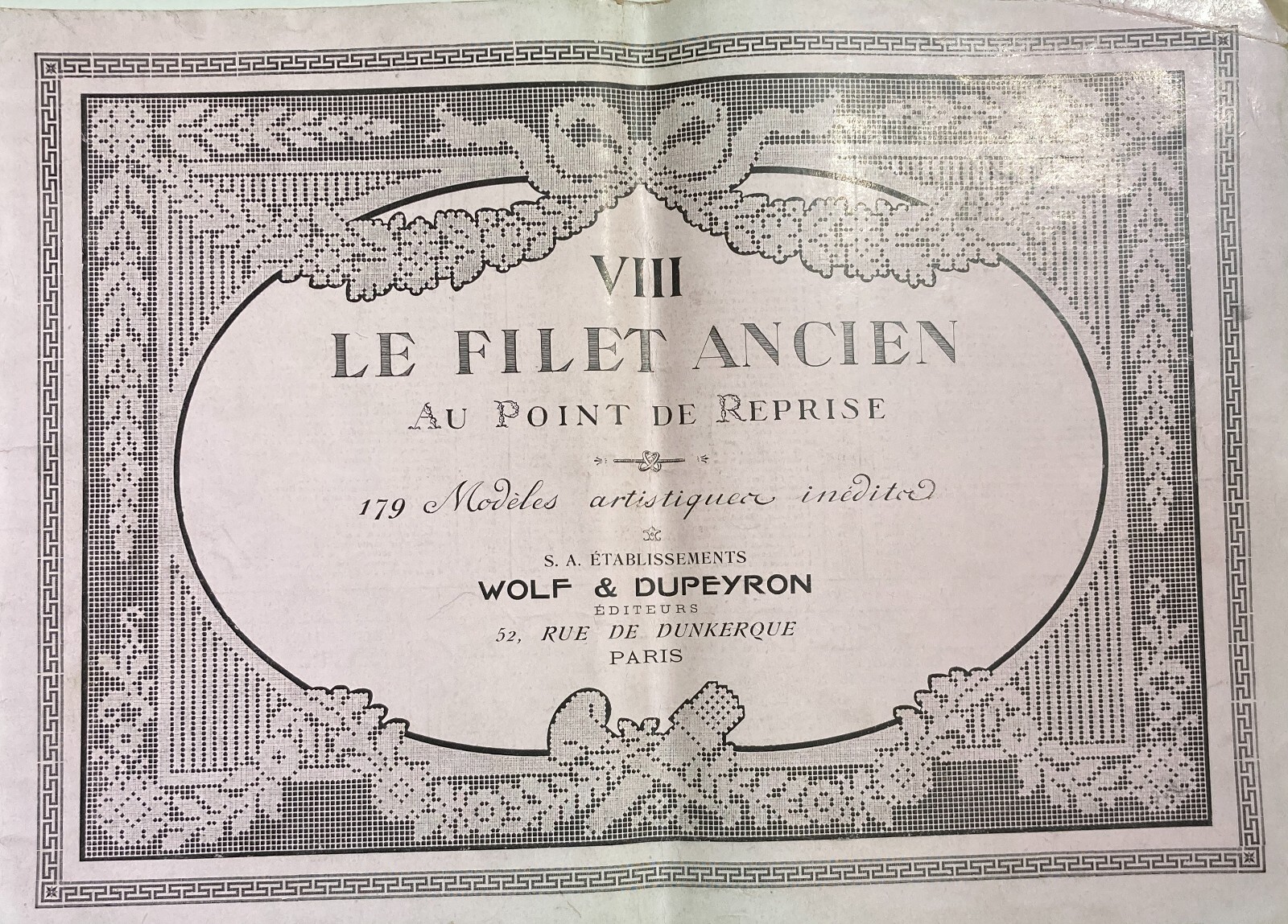 Ricamo: Album Modelli Per Ricamatrici. Dupeyron, Paris, Le Filet Ancien. Illustrato.