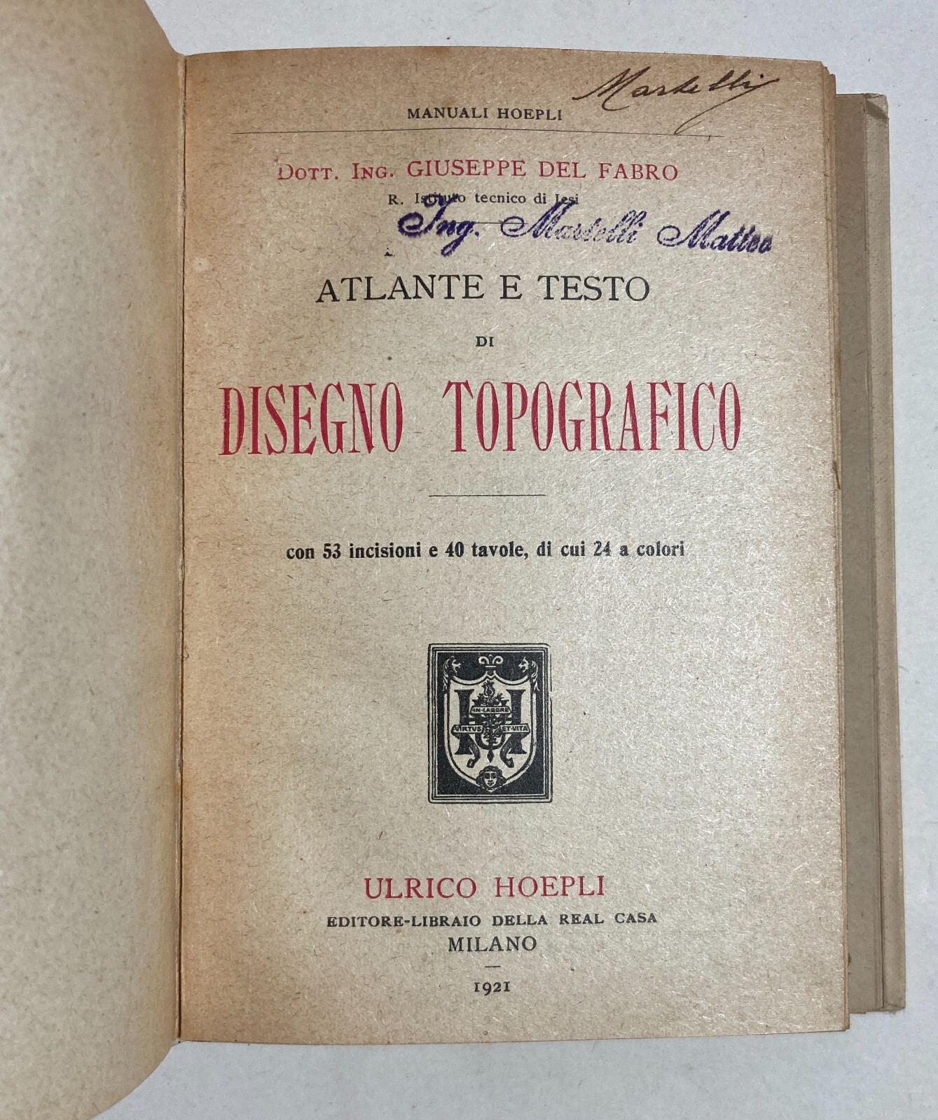 Topografia, Disegno Topografico E Pantografo: Antico Manuale Illustrato   Del Fabro