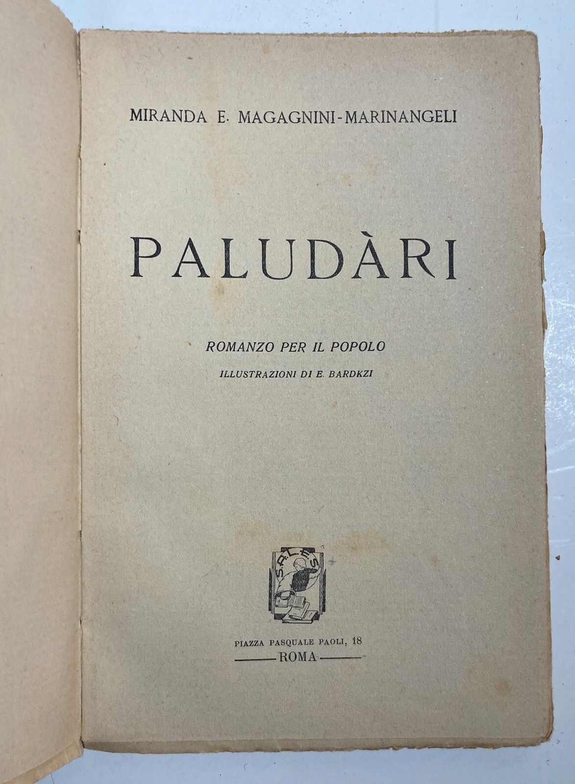 Paludari: Paludi, Sezze, Torrimpietra E La Bonifica Dell'Agro Pontino