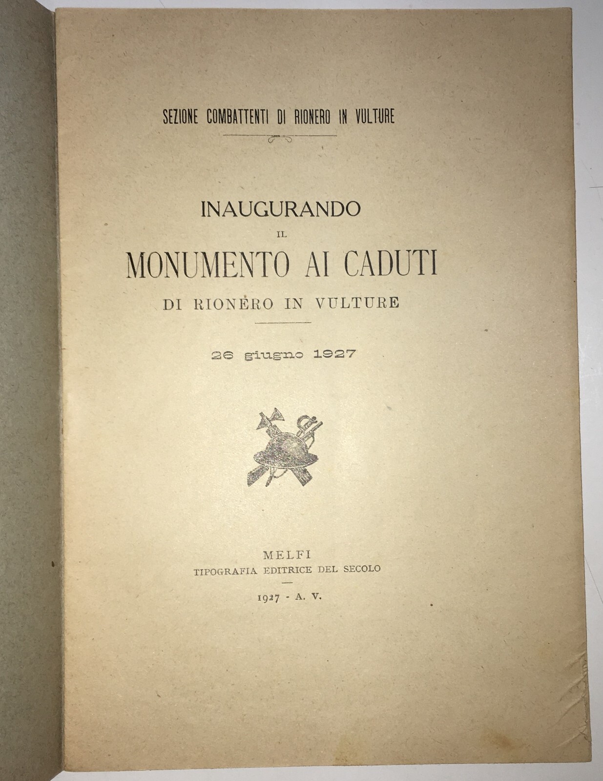 Basilicata, Rionero In Vulture: Inaugurazione Del Monumento Ai Caduti, Giuseppe Catenacci, 1927