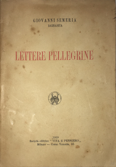 Meridione, Basilicata E Puglia: Istruzione E Asili. Giovanni Semeria, Lettere Pellegrine (1919).