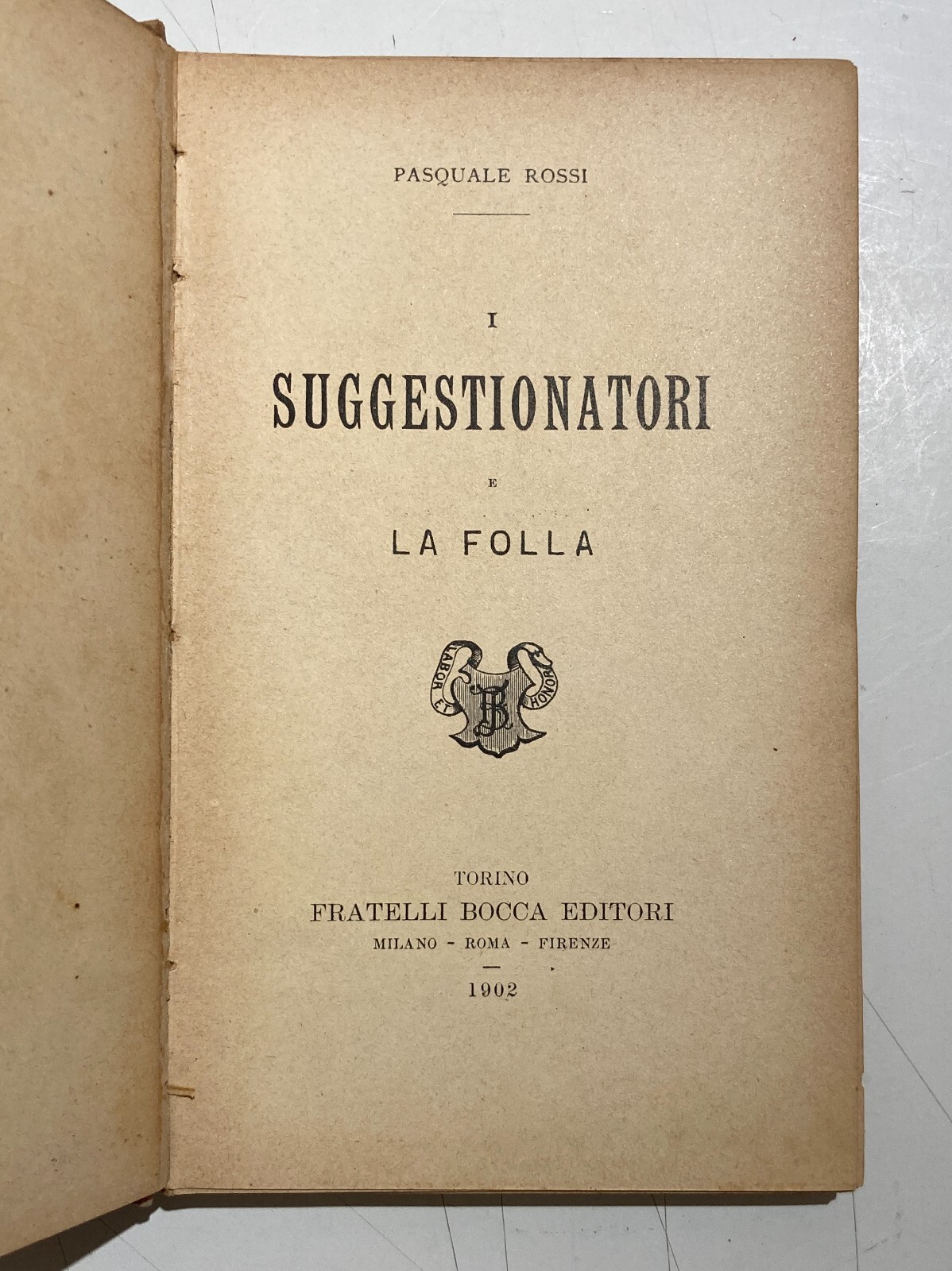 I Suggestionatori E La Folla: Psicologia Dei Meneurs, Gioco, Musica, Misticismo, Oratori