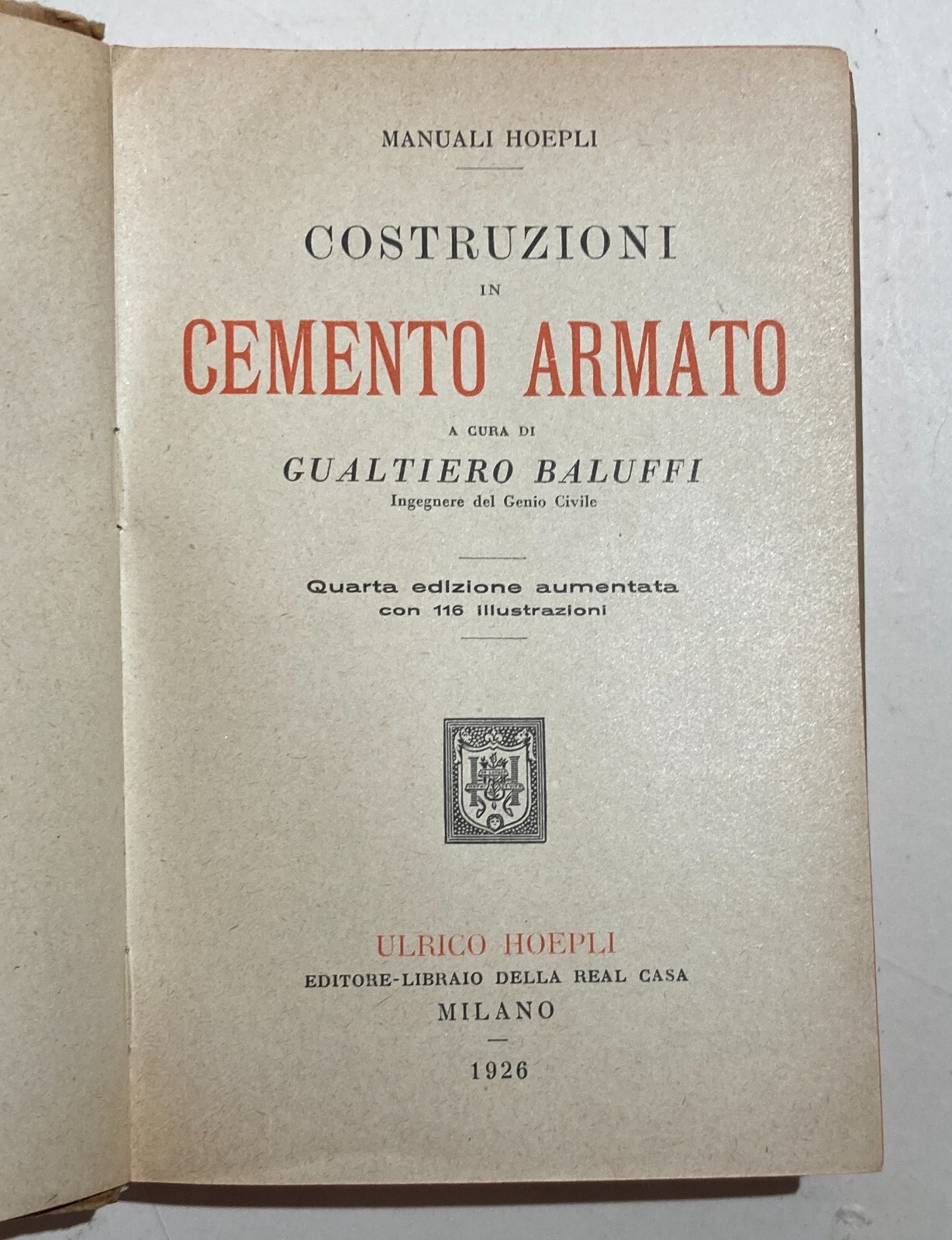 Ingegneria: Costruzioni In Cemento Armato, Travi E Strutture Asismiche (Baluffi, 1926)