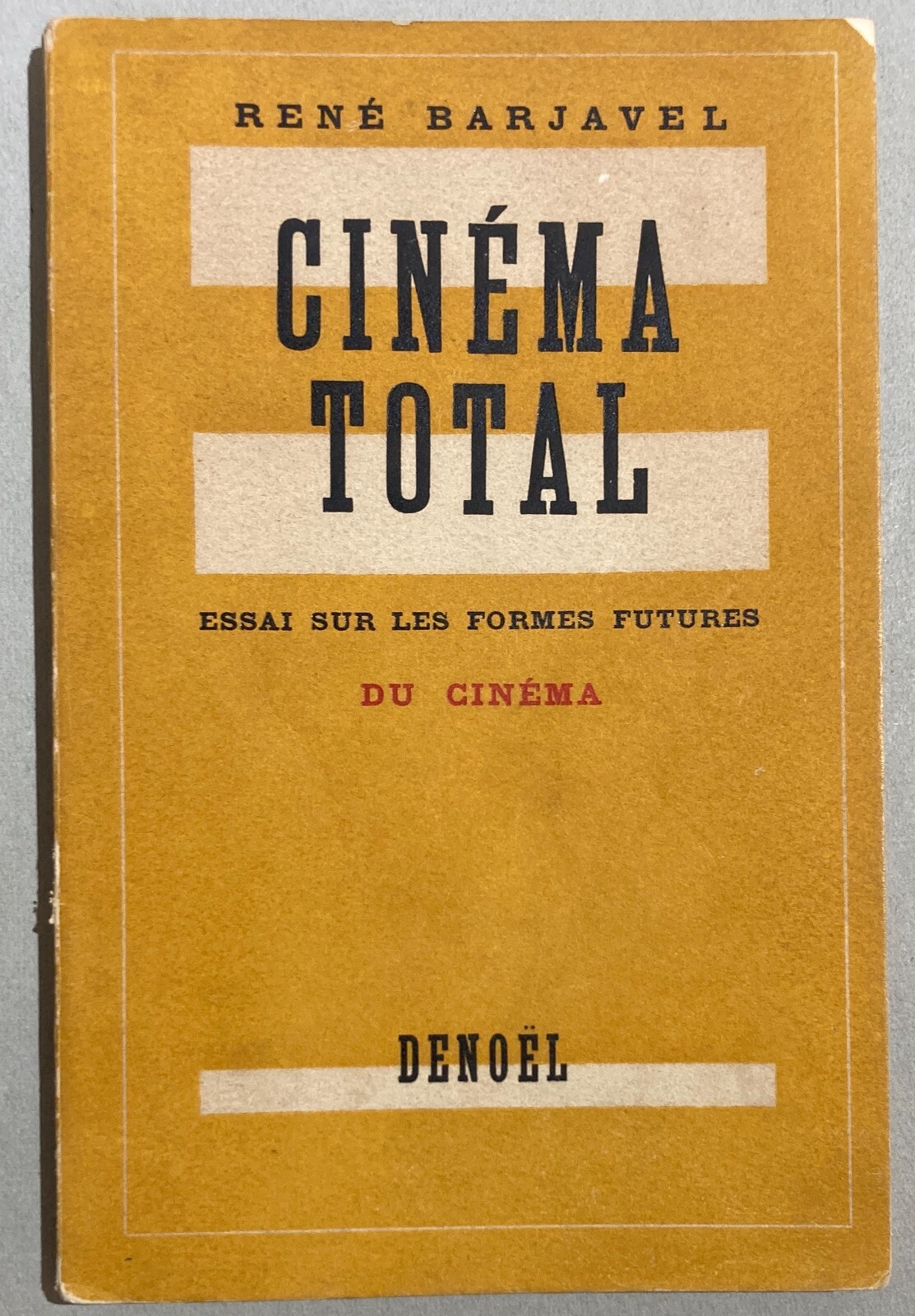 Cinematografia, Cinema, Film E Attori: Barjavel, 'Cinéma Total'   Edizione Francese Del 1944