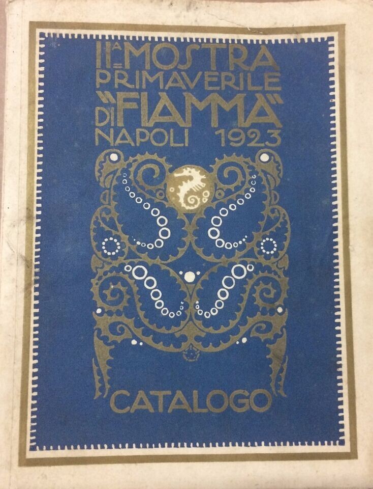 II Mostra Primaverile Di "Fiamma", Napoli 1923 Catalogo d'Arte